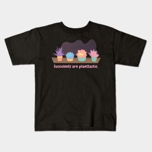 Succulents are planttastic (dark background) Kids T-Shirt